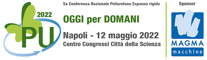 PU2022 Conferenza Nazionale Poliuretano Espanso rigido - Napoli